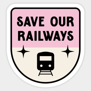 Save Our Railways - Train Strike Sticker